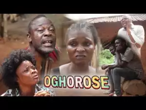 Oghorose [part 1] - Latest Benin Movies 2019